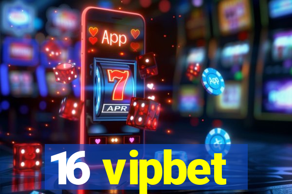 16 vipbet